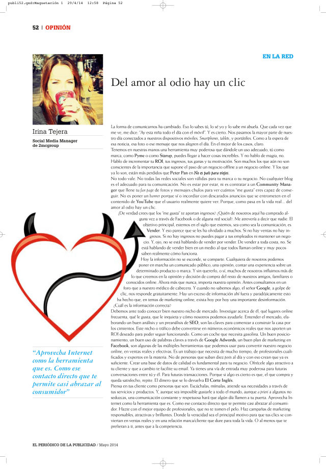 Del amor al odio hay un clic.